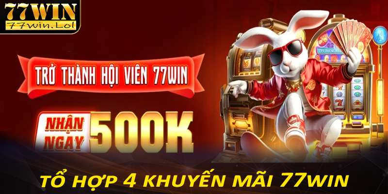 Tổng hợp 4 chương trình khuyến mãi 77win được săn đón nhiều nhất hiện nay